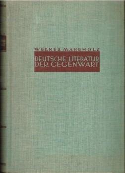 Deutsche Literatur der Gegenwart : Probleme, Ergebnisse, Gestalten.