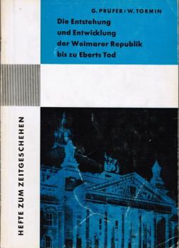 Die Entstehung und Entwicklung der Weimarer Republik bis zu Eberts Tod.