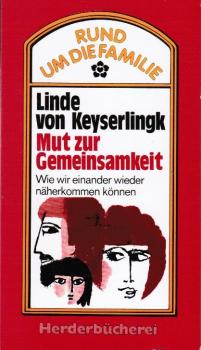 Mut zur Gemeinsamkeit : wie wir einander wieder näherkommen können.