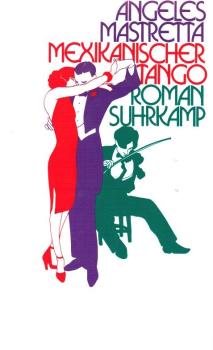 Mexikanischer Tango : Roman.
