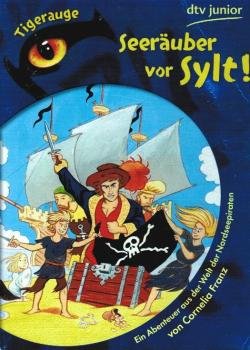 Seeräuber vor Sylt! : ein Abenteuer aus der Welt der Nordseepiraten.