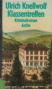 Klassentreffen : Kriminalroman.