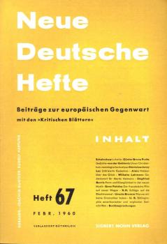 Neue Deutsche Hefte. Beiträge zur europäischen Gegenwart mit den "Kritischen Blätern"; Heft 67, Febr. 1960.