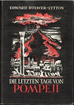 Die letzten Tage von Pompeji : hist. Roman.