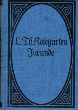 Jucunde. Eine ländliche Dichtung.
