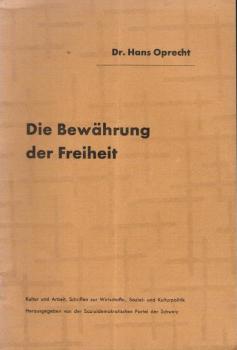 Die Bewährung der Freiheit.