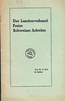 Der Landesverband freier Schweizer Arbeiter.
