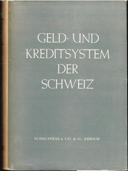 Geld- und Kreditsystem der Schweiz : Festgabe für Gottlieb Bachmann