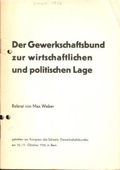 Der Gewerkschaftsbund zur wirtschaftlichen und politischen Lage : Ref. geh. am Kongress d. Schweiz. Gewerkschaftsbundes am 10.