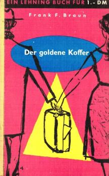 Der goldene Koffer : Roman.