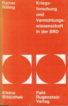 Kriegsforschung und Vernichtungswissenschaft in der BRD.