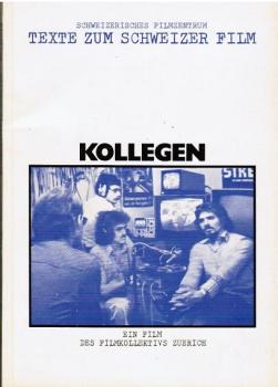 Kollegen : e. Film d. Filmkollektivs Zuerich.