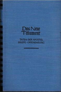 Das Neue Testament; Teil: Bd. 2., Taten der Apostel : Briefe ; Offenbarung.
