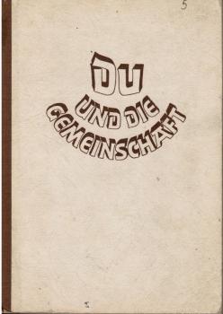 Du und die Gemeinschaft.