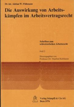Die Auswirkung von Arbeitskämpfen im Arbeitsvertragsrecht.
