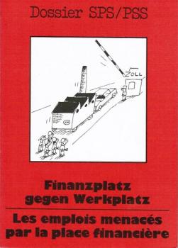 Finanzplatz gegen Werkplatz.