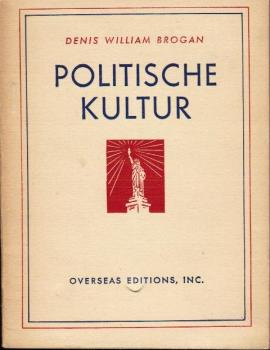 Politische Kultur : Betrachtung über ihren prakt. Wert.