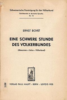 Eine schwere Stunde des Völkerbundes : (Abessinien, Italien, Völkerbund).