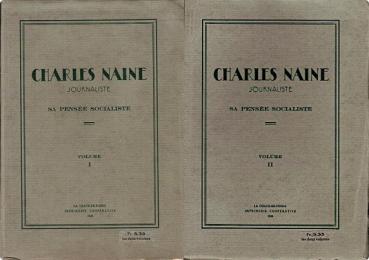 Journaliste. Sa pensée socialiste. Préface de Ernest-Paul Graber. En 2 volumes.