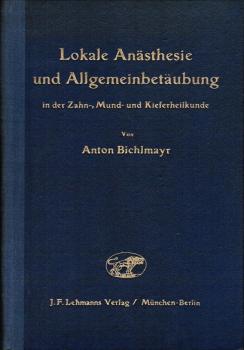 Lokale Anästhesie und Allgemeinbetäubung in der Zahn-, Mund- und Kieferheilkunde (mit Einschluß der intra-, extraoralen und basalen Methoden).