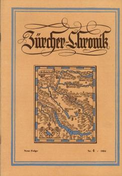 Zürcher Chronik. Zeitschrift für zürcherische Geschichte, Heimatkunde und Bildende Kunst. Nr.4/ 1954.