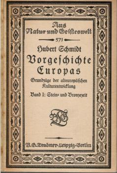 Vorgeschichte Europas. Grundzüge der alteuropäischen Kulturentwicklung. Band 1: Stein- und Bronzezeit.