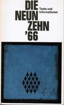 Die Neunzehn '66. Texte und Informationen