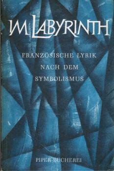Im Labyrinth : Französische Lyrik nach d. Symbolismus.
