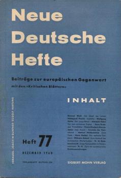 Neue Deutsche Hefte. Beiträge zur europäischen Gegenwart mit den "Kritischen Blättern"; Heft 77, Dezember 1960; darin u. a..: Wolfgang Rothe: Der junge Broch.