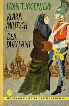 Klara Militsch; Der Duellant.