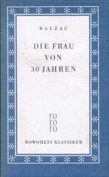 Die Frau von dreissig Jahren.