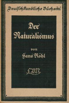 Der Naturalismus : Ein Überblick über die literarische Bewegung in Deutschland gegen Ende d. 19. Jh.