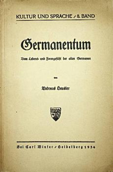 Germanentum : Vom Lebens- u. Formgefühl d. alten Germanen.