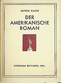 Der amerikanische Roman : Eine Interpretation moderner amerikan. Prosaliteratur.