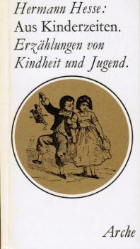 Aus Kinderzeiten und andere Erzählungen.