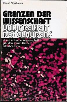 Grenzen der Wissenschaft und Freiheit des Glaubens.