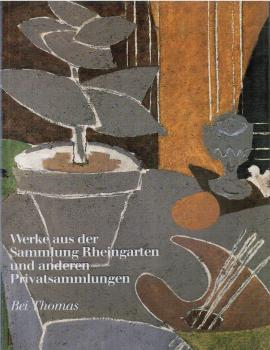 Werke aus der Sammlung Rheingarten und anderen Privatsammlungen. Bei Thomas.