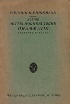 Kleine mittelhochdeutsche Grammatik.