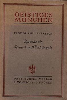 Sprache als Freiheit und Verhängnis.