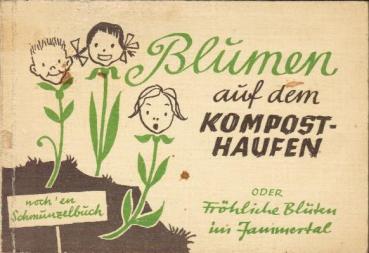 Blumen auf dem Komposthaufen.