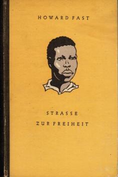 Strasse zur Freiheit : Roman.