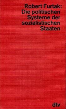 Die politischen Systeme der sozialistischen Staaten.