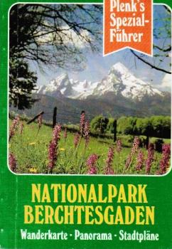 Nationalpark Berchtesgaden : mit Wanderkt., Panorama u. Stadtplänen ; allg. Hinweise, Sehenswürdigkeiten, Wanderungen, Bergtouren, Berchtesgaden im Winter, Nachbarschaft.