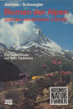 Blumen der Alpen und der nordischen Länder : e. Naturführer.
