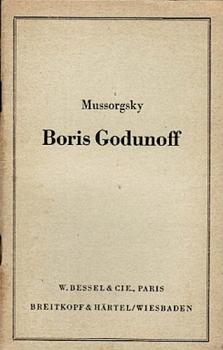 Boris Godunoff. Musikalisches Volksdrama in vier Aufzügen und mit einem Prolog nach Puschkin und Karamsin.