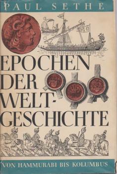 Epochen der Weltgeschichte : Von Hammurabi bis Kolumbus.