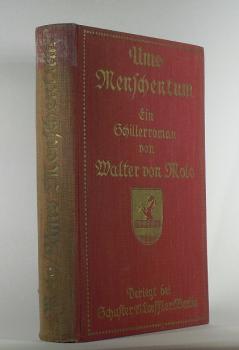 Ums Menschentum. Ein Schiller-Roman. 1. Teil
