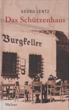 Das Schützenhaus : Roman.