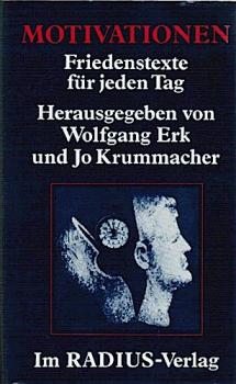 Motivationen: Friedenstexte Texte für jeden Tag.