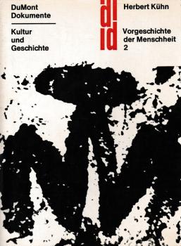 Kühn, Herbert: Vorgeschichte der Menschheit; Teil: Bd. 2., Neusteinzeit